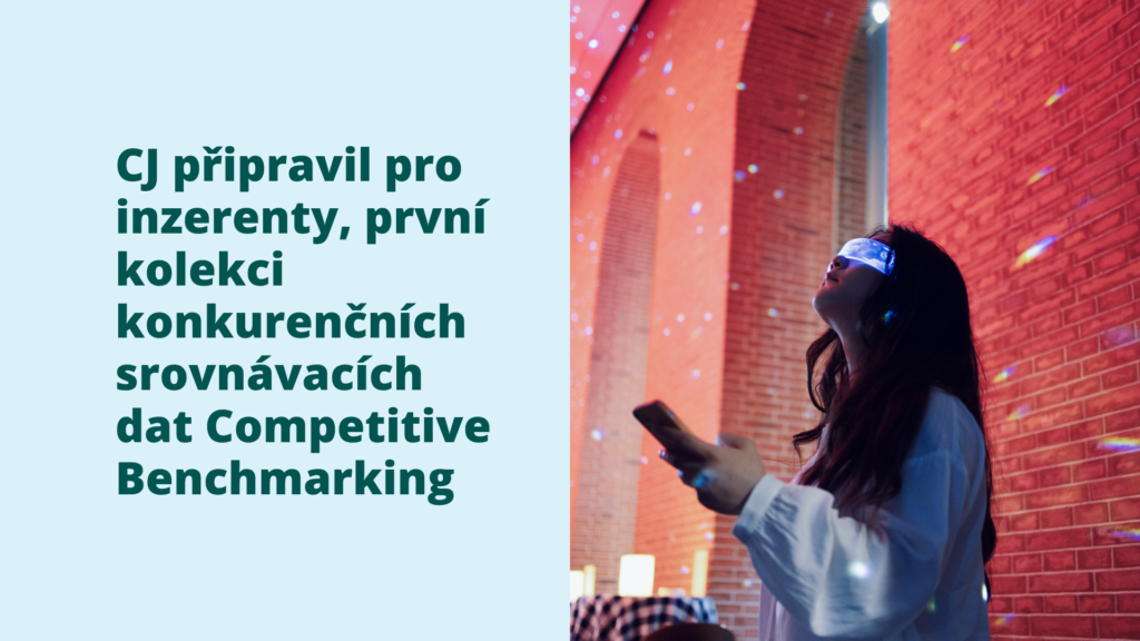Blog _ CJ připravil pro inzerenty, první kolekci konkurenčních srovnávacích dat Competitive Benchmarking