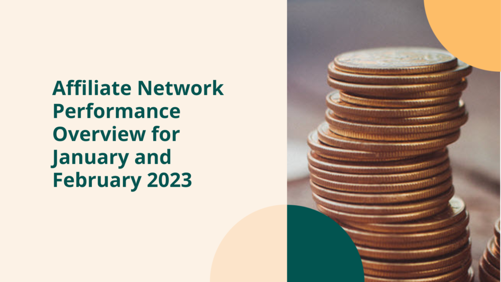 Affiliate Network Performance Overview for January and February 2023