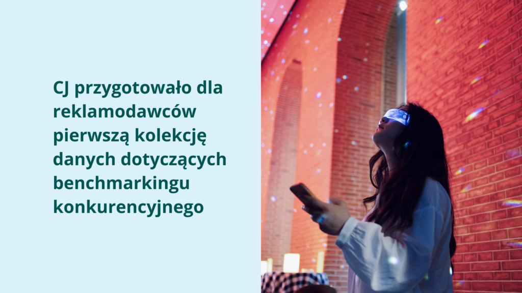 CJ przygotowało dla reklamodawców pierwszą kolekcję danych dotyczących benchmarkingu konkurencyjnego