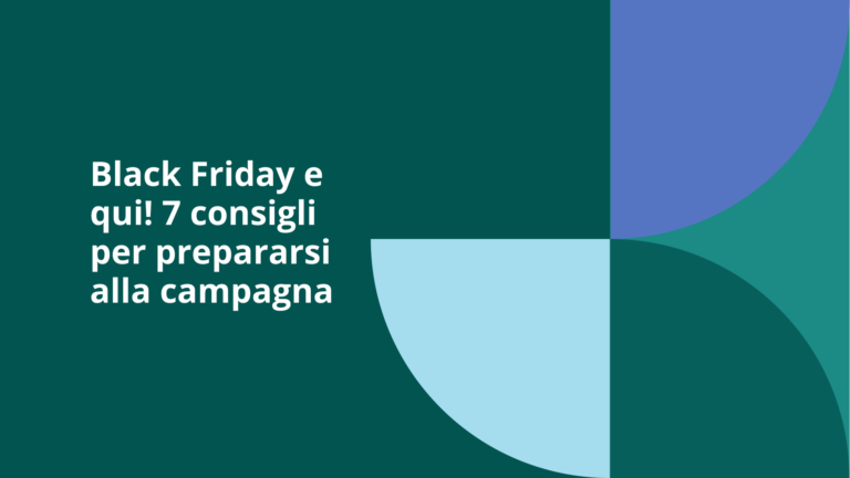 Come portare i clienti sul vostro sito web e aumentare le vendite durante il Black Friday