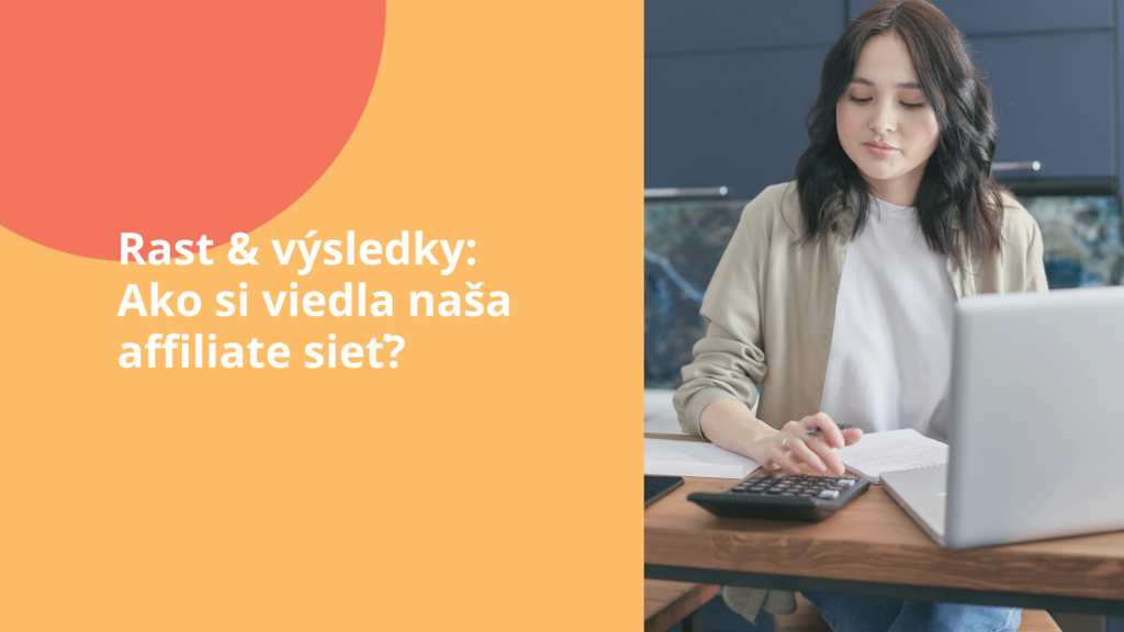 Přehled výkonnosti affiliate sítě za květen a červen 2025