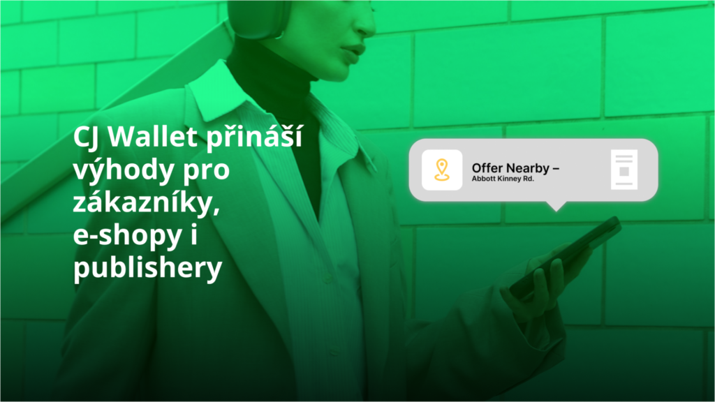CJ Wallet přináší výhody pro zákazníky, e-shopy i publishery-3