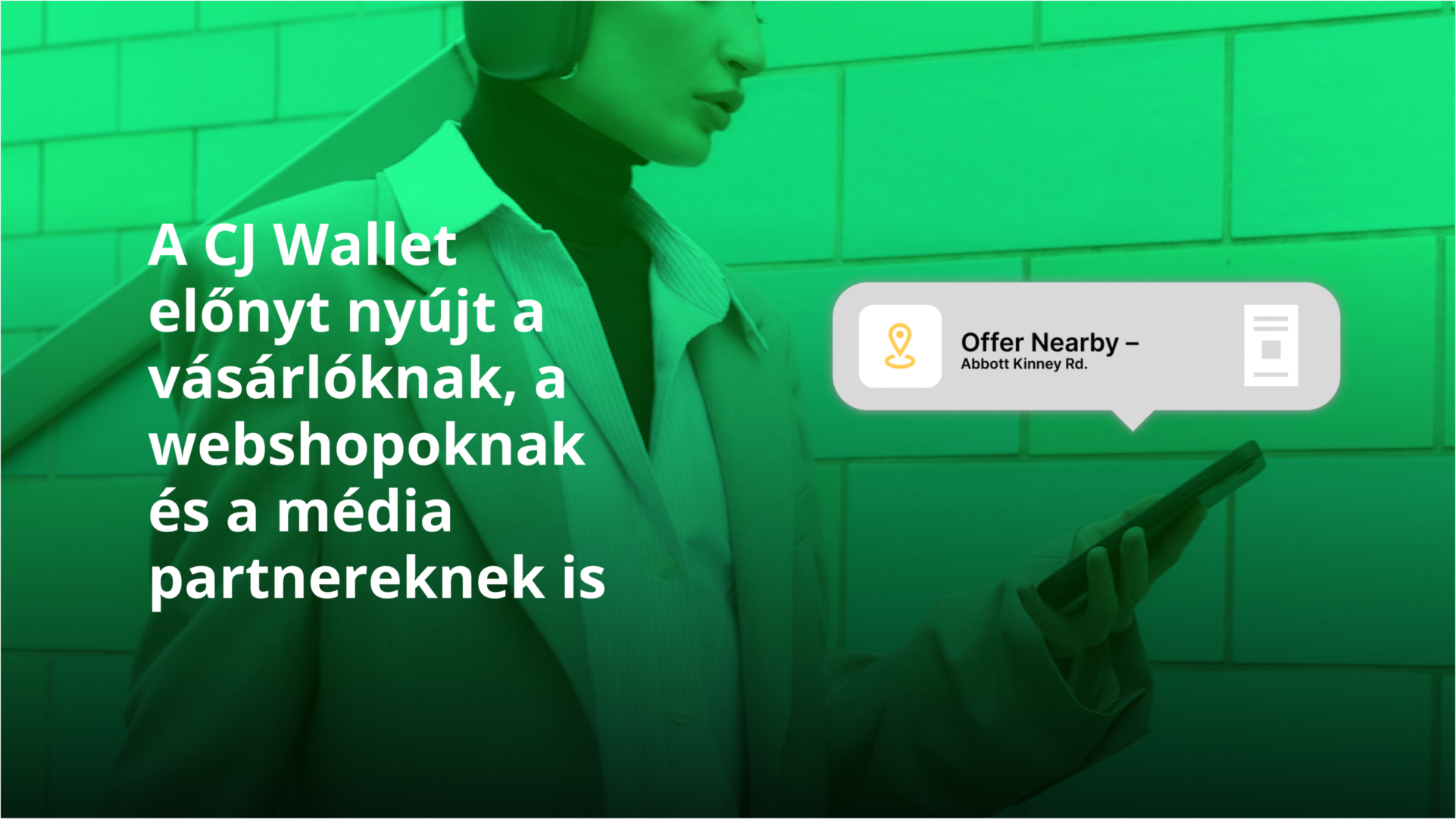 A CJ Wallet előnyt nyújt a vásárlóknak, a webshopoknak és a média partnereknek is