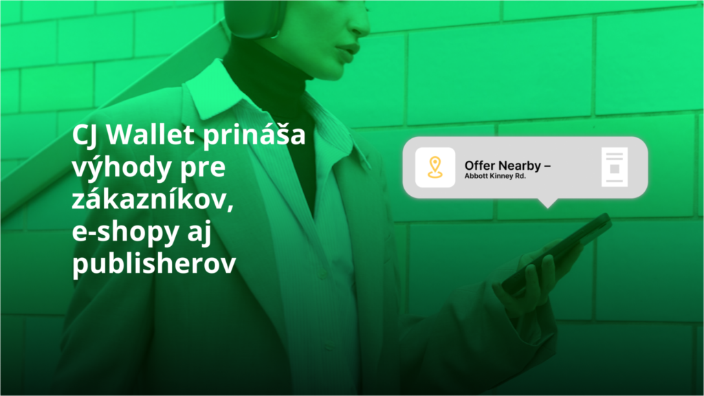 CJ Wallet prináša výhody pre zákazníkov, e-shopy aj publisherov