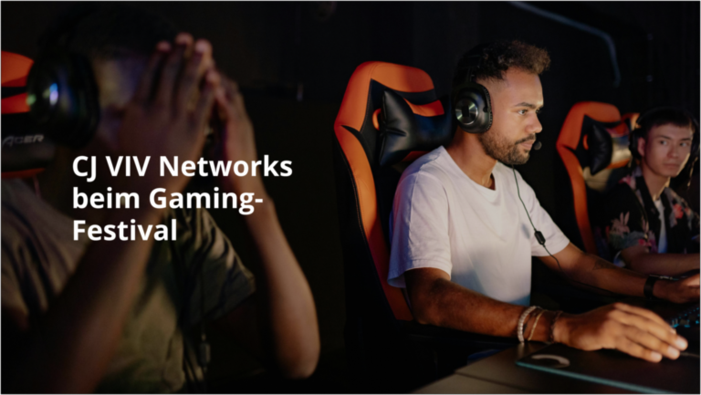 CJ VIV Networks beim Gaming-Festival: Präsentation von Affiliate Marketing, neue Kooperationen und Gewinnspiel mit Preisen unserer Advertiser